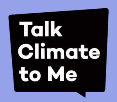 Talk Climate to Me Talk Climate to Me